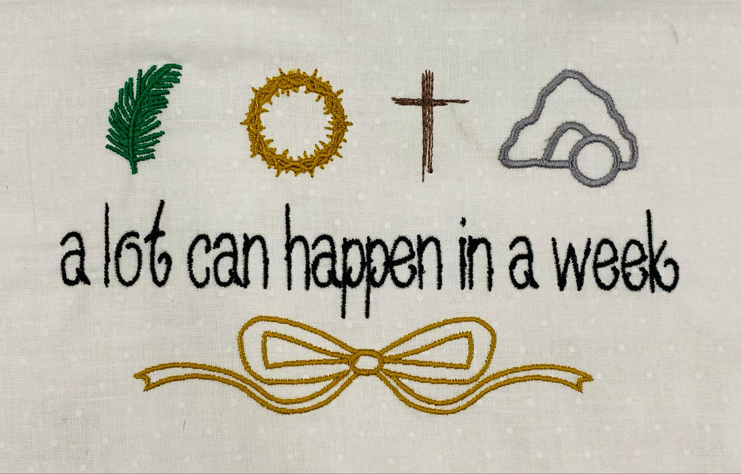 A lot can happen in a week Religious Easter Saying