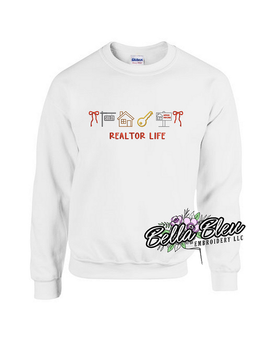 Realtor Life Custom Sweatshirt
