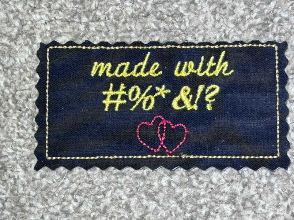 Made with #%* Quilt Label