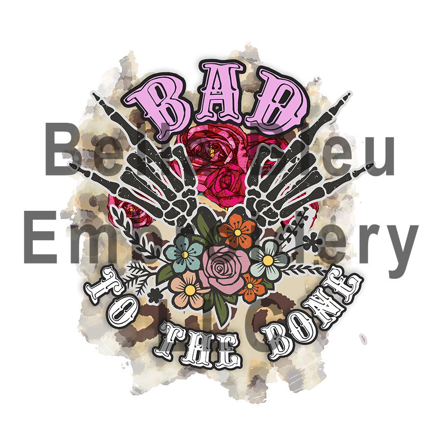 Bad to the bone sublimation png file