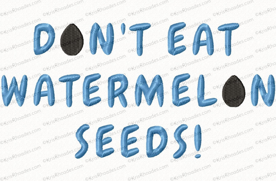 KRD Don't Eat Watermelon Seeds