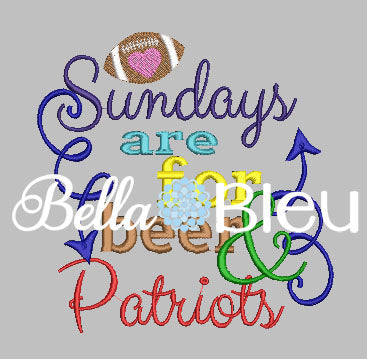 Sundays are for beer and Patriots football machine embroidery design