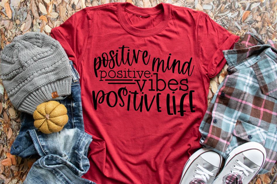 Positive Minds Positive Vibes Positive Life tee shirts