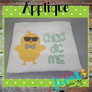 Chicks Dig Me Embroidery Design
