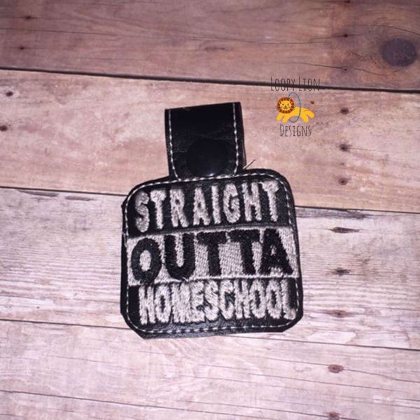 Straight Outta Homeschool ITH Key fob