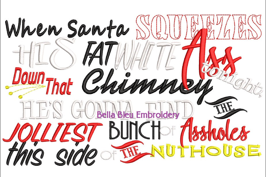 Santa's Griswald Nuthouse Christmas Saying Machine Embroidery design