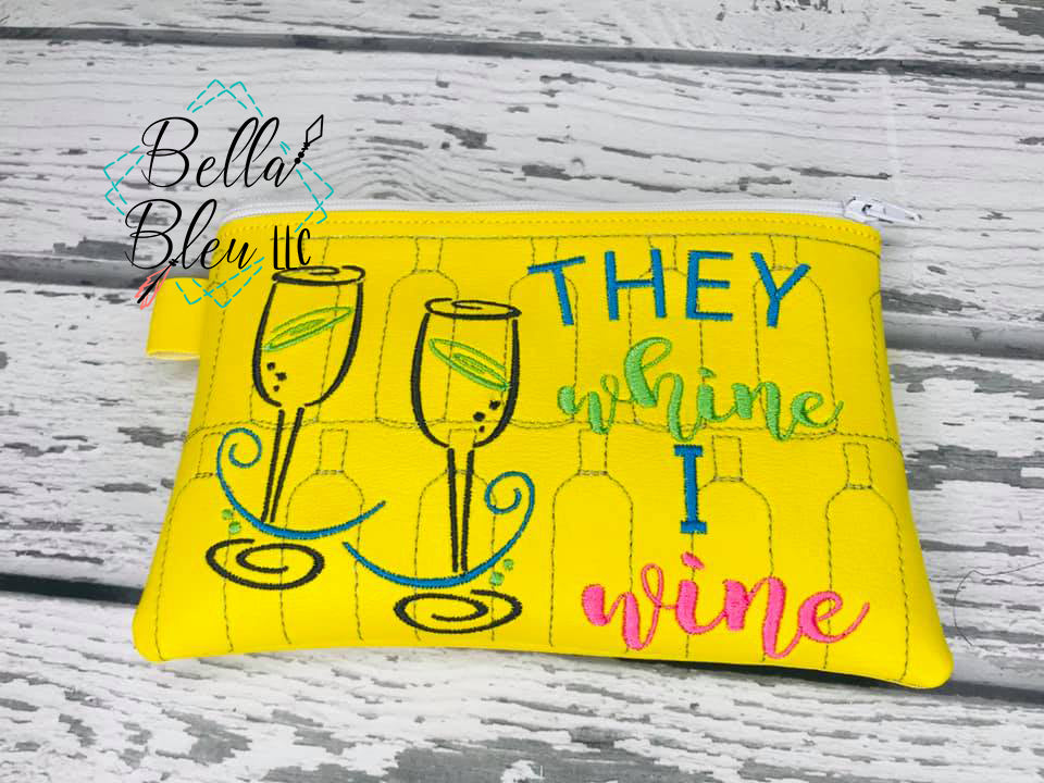 ITH They whine I wine Zipper bag wallet