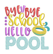 Bye Bye School Hello Pool sketchy