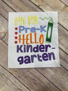 Bye Bye Pre-K Hello Kindergarten  sketchy