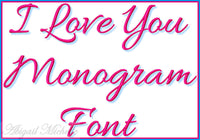 I Love You Monogram Font - 5 Sizes!
