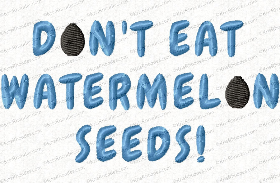 KRD Don't Eat Watermelon Seeds