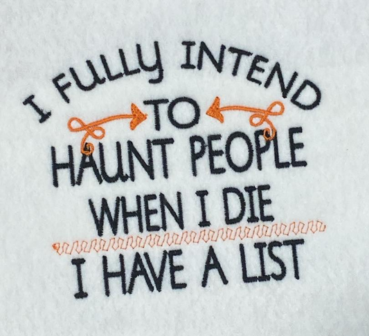 Fully intend to haunt people saying