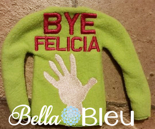 ITH In The Hoop Elf Bye Felicia Sweater Shirt Embroidery Design