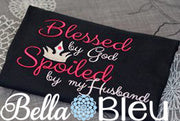 Blessed by God Spoiled by my Husband with Crown Sayings Embroidery Design