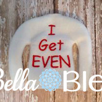 ITH In The Hoop Elf I Get Even Sweater Shirt Embroidery Design