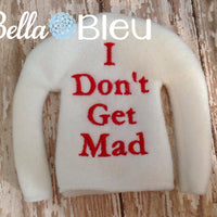 ITH In The Hoop Elf "I don't get mad" sweater shirt machine embroidery design