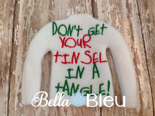 ITH In the Hoop Elf "Don't Get your tinsel in a tangle" Sweater Shirt Embroidery design