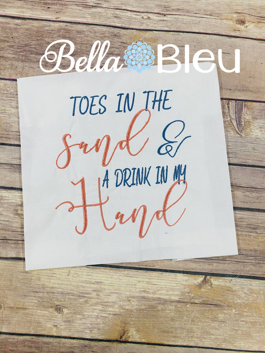 Toes in the Sand & a Drink in my hand beach vacation saying