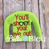 You'll Shoot your eye out Elf Sweater shirt in the hoop machine embroidery design