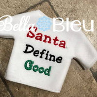 ITH Big Plush Elf Santa Define Good Sweater Shirt Machine Embroidery design