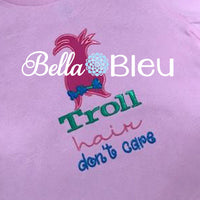 Troll Hair Don't Care Saying Machine Applique Embroidery Design