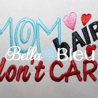 Mom Hair don't care baseball hat cap machine embroidery design