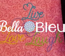 Live Love Laugh Swirly wording saying Machine embroidery design