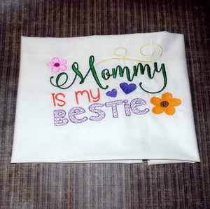 Mommy is my Bestie
