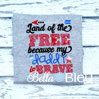 Military Land of the Free because of the Brave Machine Embroidery Design
