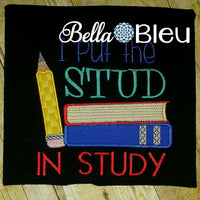 Back to School I put the Stud in Study machine applique embroidery design