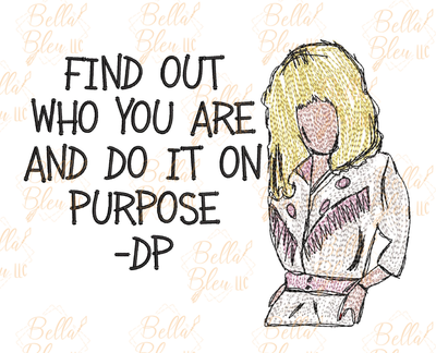 Purpose Inspired Dolly Parton Quote Scribble Saying