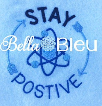 Back to School Stay Positive Atoms Sciene Machine Embroidery Design
