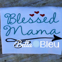 Blessed Mama with Swirly Arrow Machine Embroidery Design Saying Mom