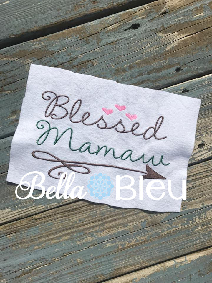 Blessed Mamaw saying with swirly arrow Grandma Machine embroidery design