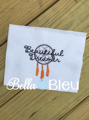 Beautiful Dreamer Dream Catcher Machine Embroidery design sayings