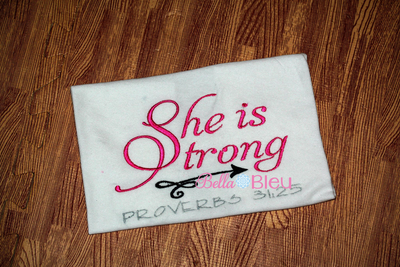 She is Strong Proverbs 31.25 Machine Embroidery Saying design