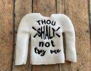 Thou Shalt not Try me ITH Elf Shirt