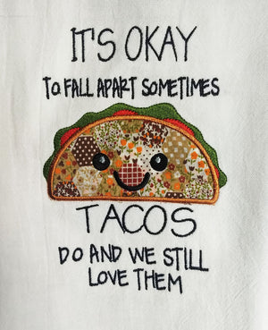 Taco Fall Apart Saying Machine Embroidery Kitchen towel