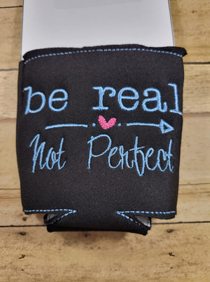 Be Real Not Perfect Saying