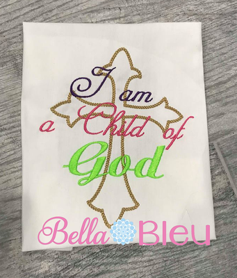 I am a Child of God Machine Embroidery Religious Design