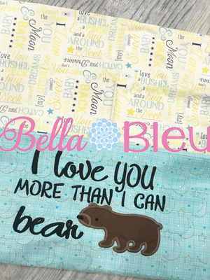 I love you more than I can bear machine applique embroidery design saying