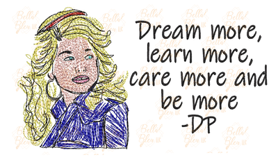 Dream More Inspired Dolly Parton Quote Scribble