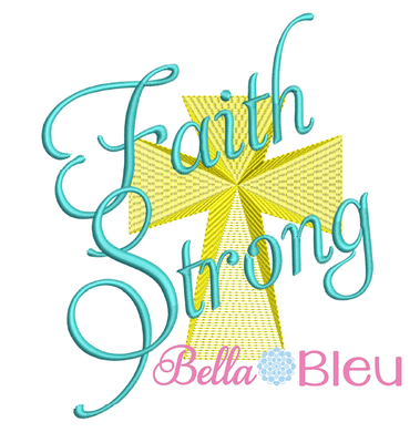 Faith Strong with Cross sketchy machine embroidery design