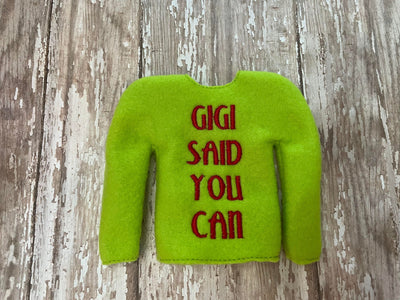 Gigi said You can ITH Elf Sweater Shirt