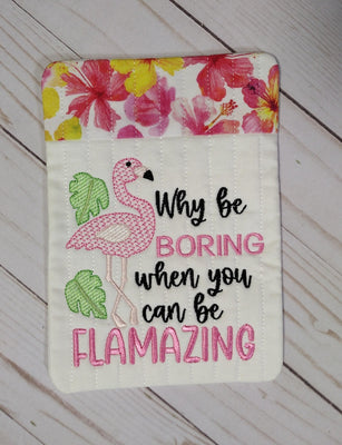 Why be boring when you are meant to be flamazing Flamingo Design