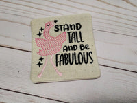 Stand Tall and be fabulous Flamingo Design