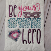 Be your Own Hero Saying