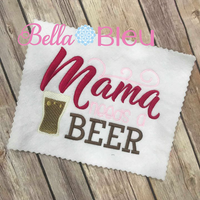 Mama needs a beer sketchy machine embroidery design