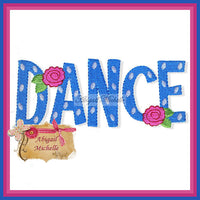 Dance Word - 4 Sizes, Machine Embroidery