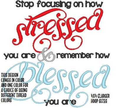 Stressed & Blessed Saying